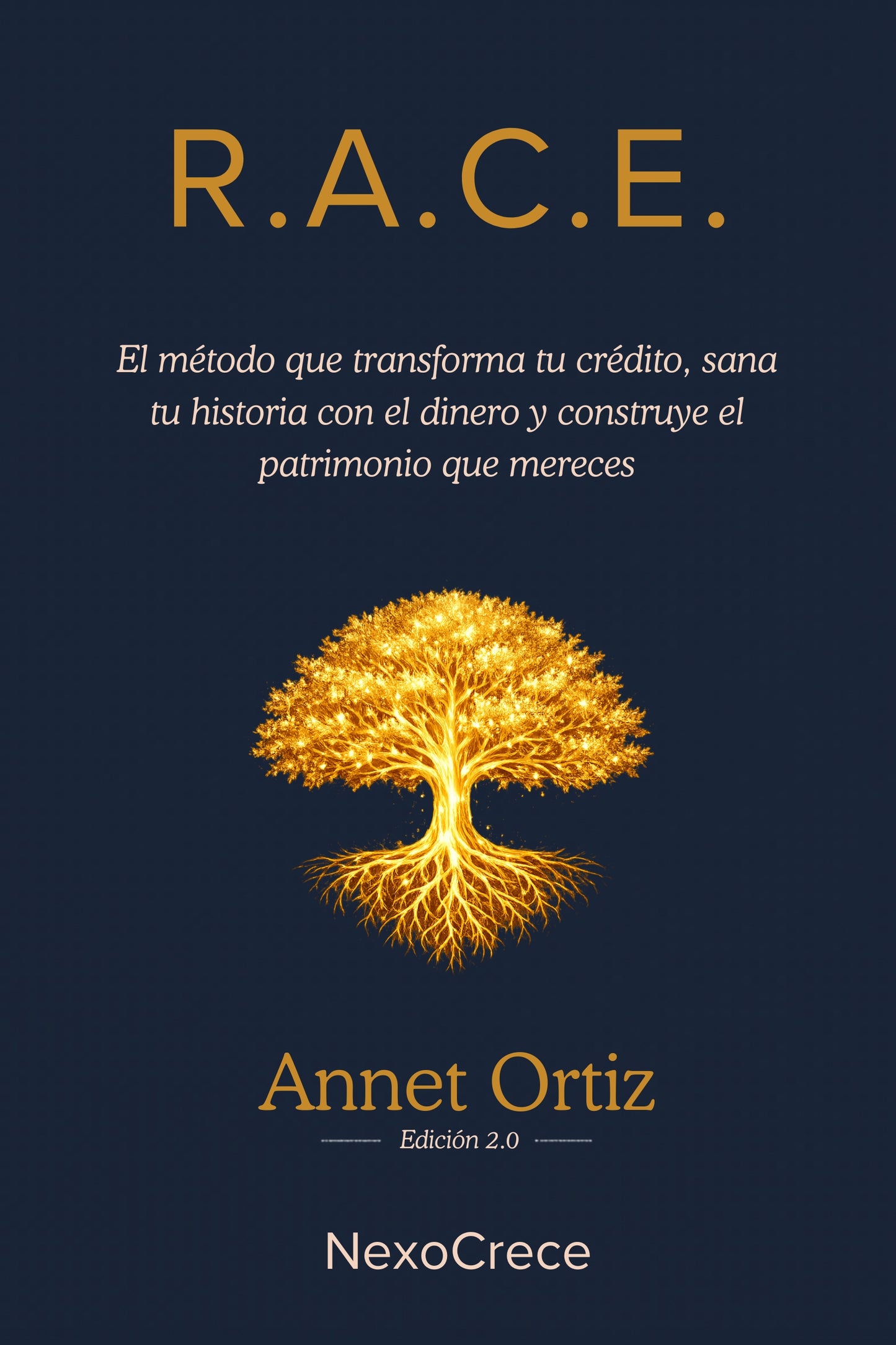 R.A.C.E. El método que transforma tu crédito, sana tu historia con el dinero y construye el patrimonio que mereces (eBook)